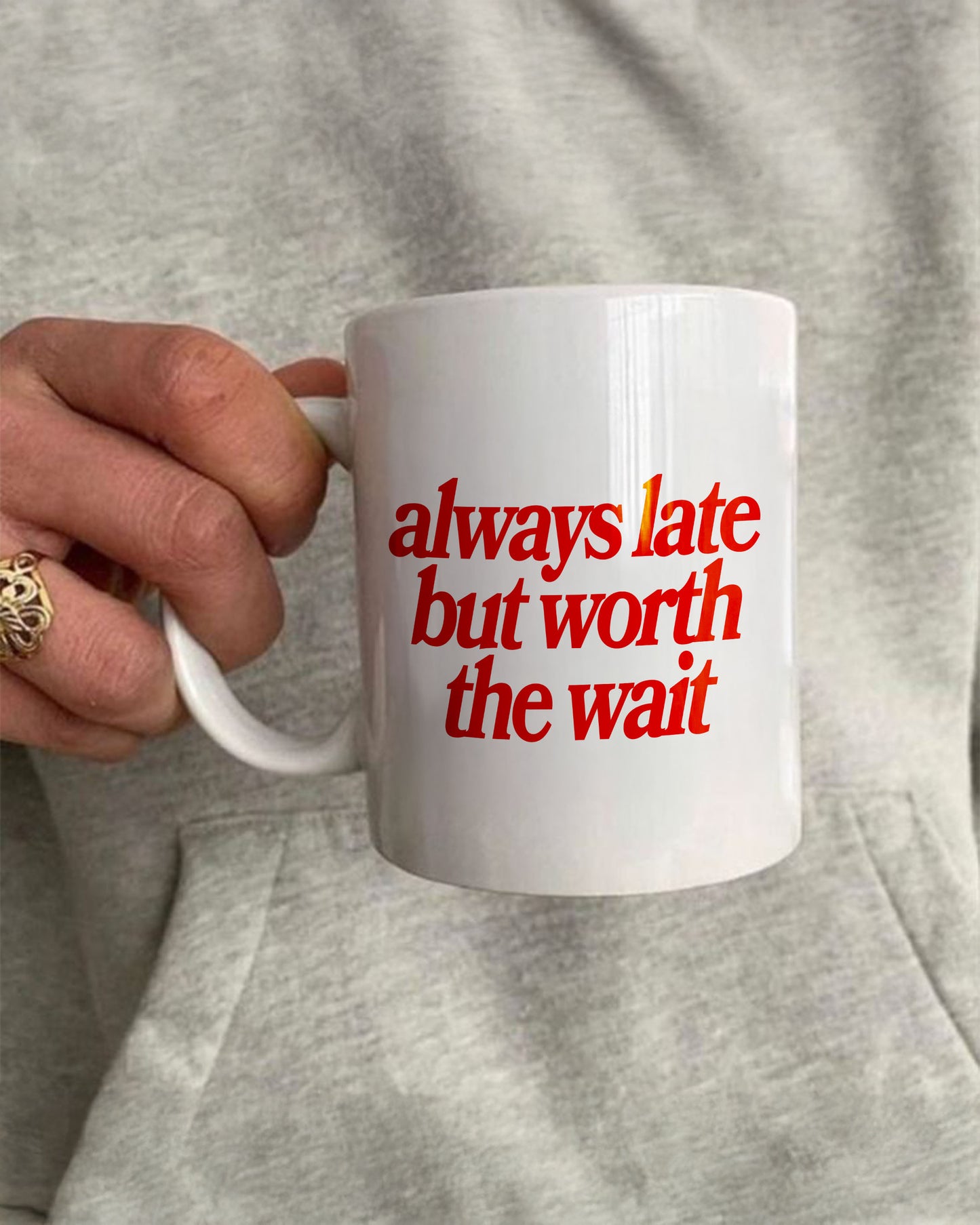 Ceramic Cup - Always Late