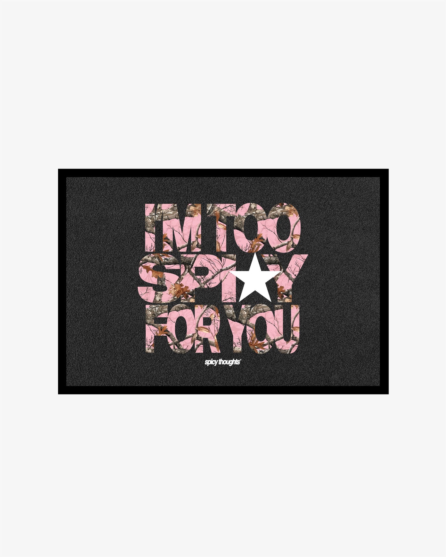 Doormat – I’m Too Spicy For You