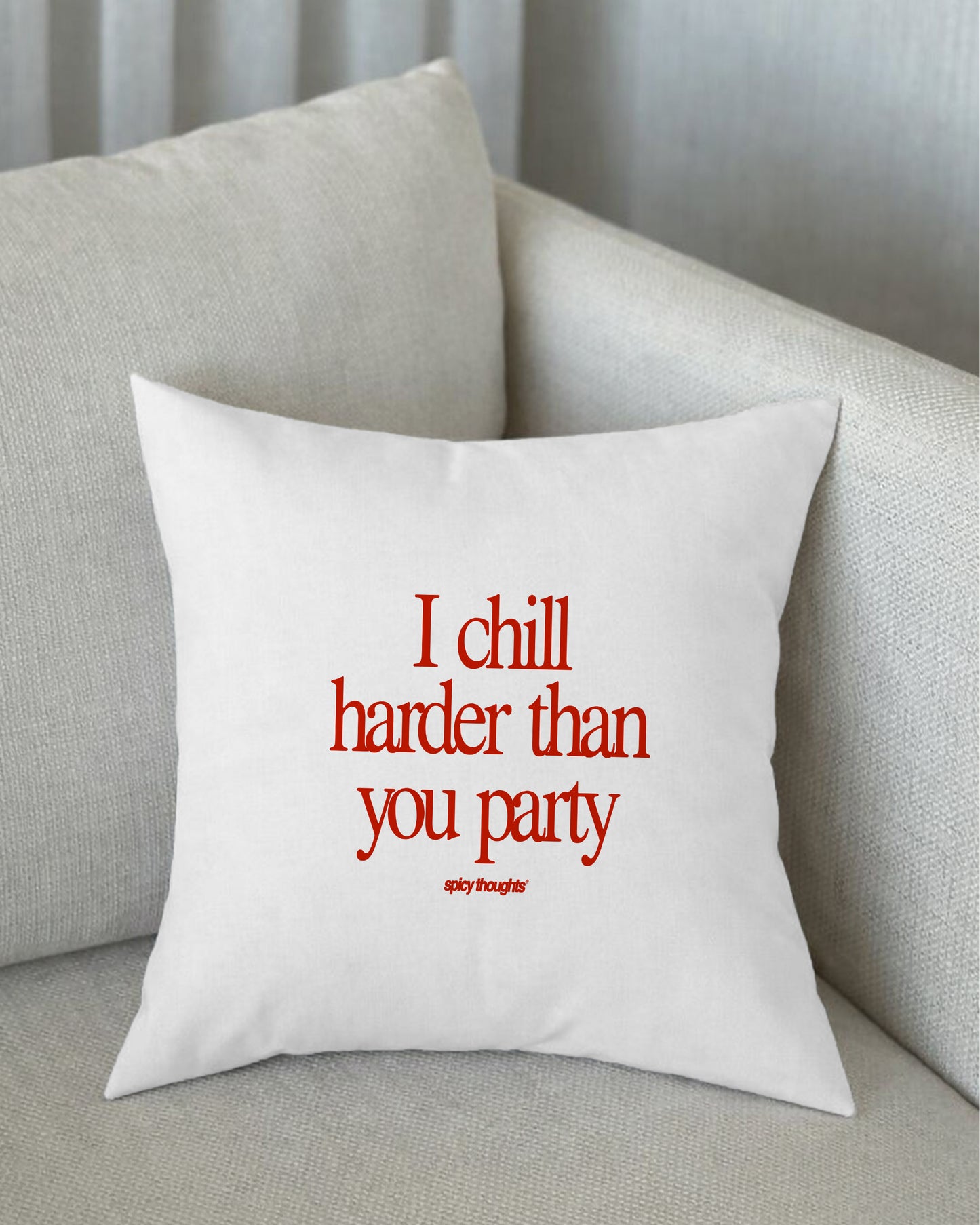 Pillow - I Chill Harder Than You Party