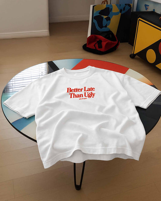 Heavy Oversized Tee White - Better Late Than Ugly