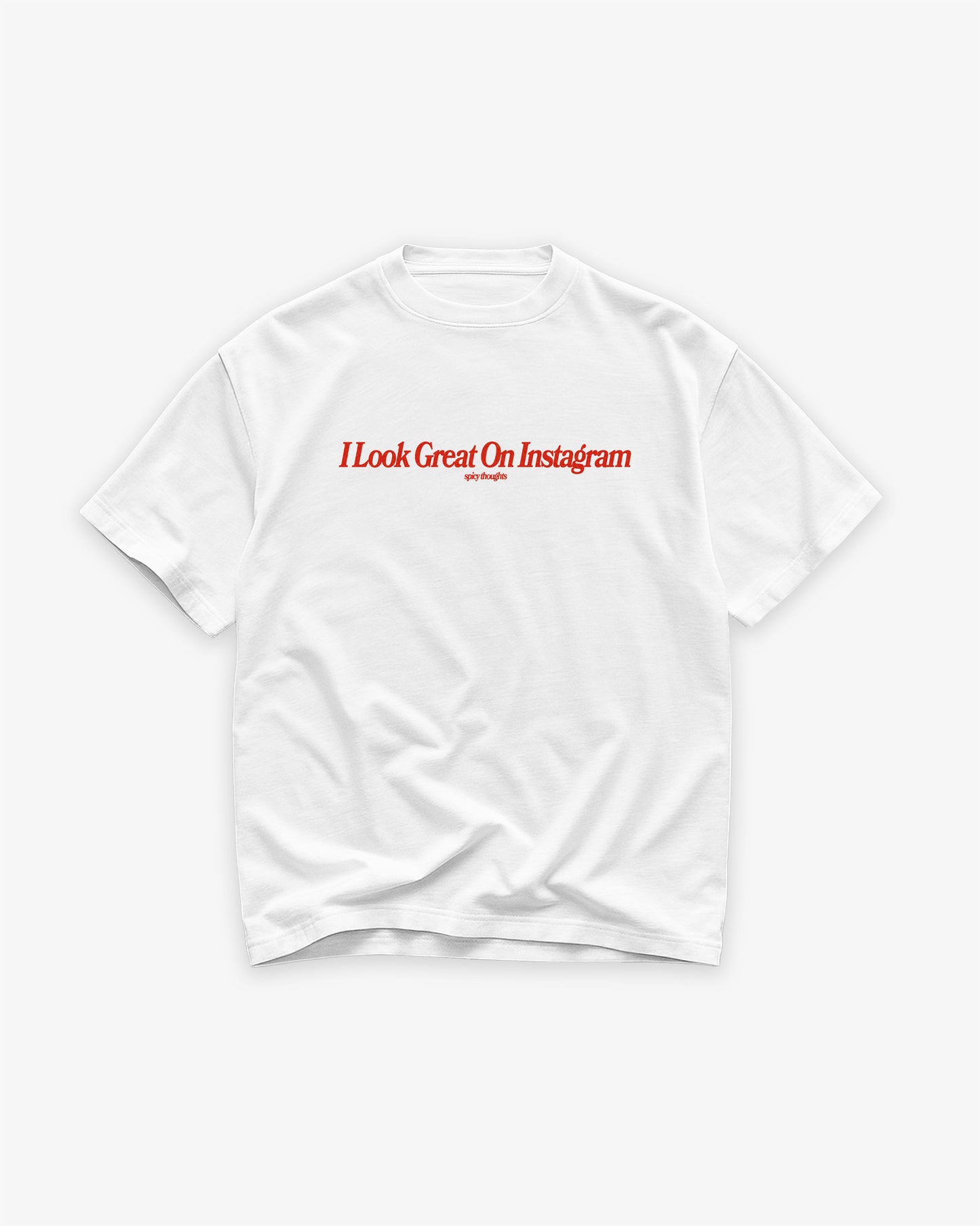 Heavy Oversized Tee White - I Look Great On
