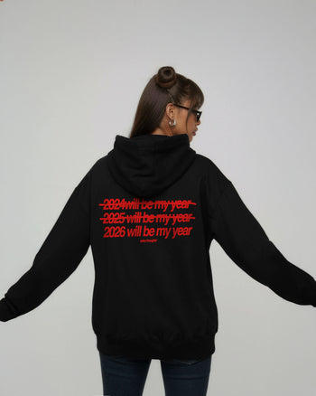 Oversized Hoodie - 2026 Will Be My Year