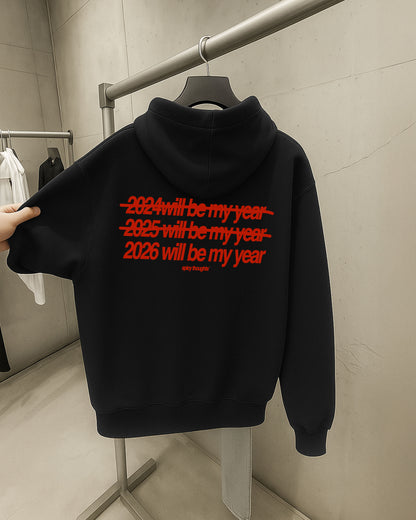 Oversized Hoodie - 2026 Will Be My Year