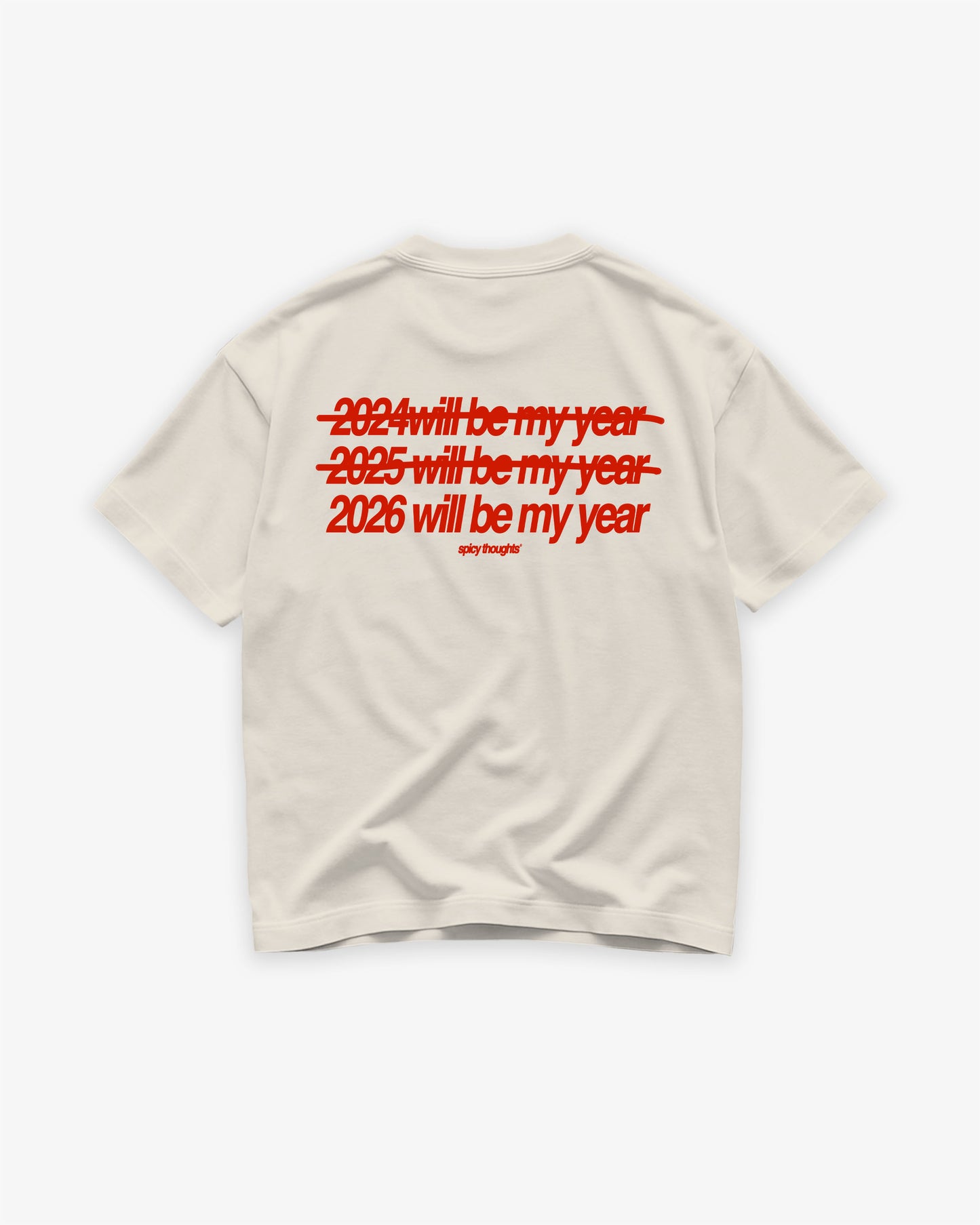 Heavy Oversized Tee - 2026 Will Be My Year