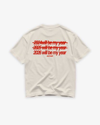 Heavy Oversized Tee - 2026 Will Be My Year