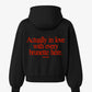 Oversized Hoodie - Actually In Love With Every Brunette Here