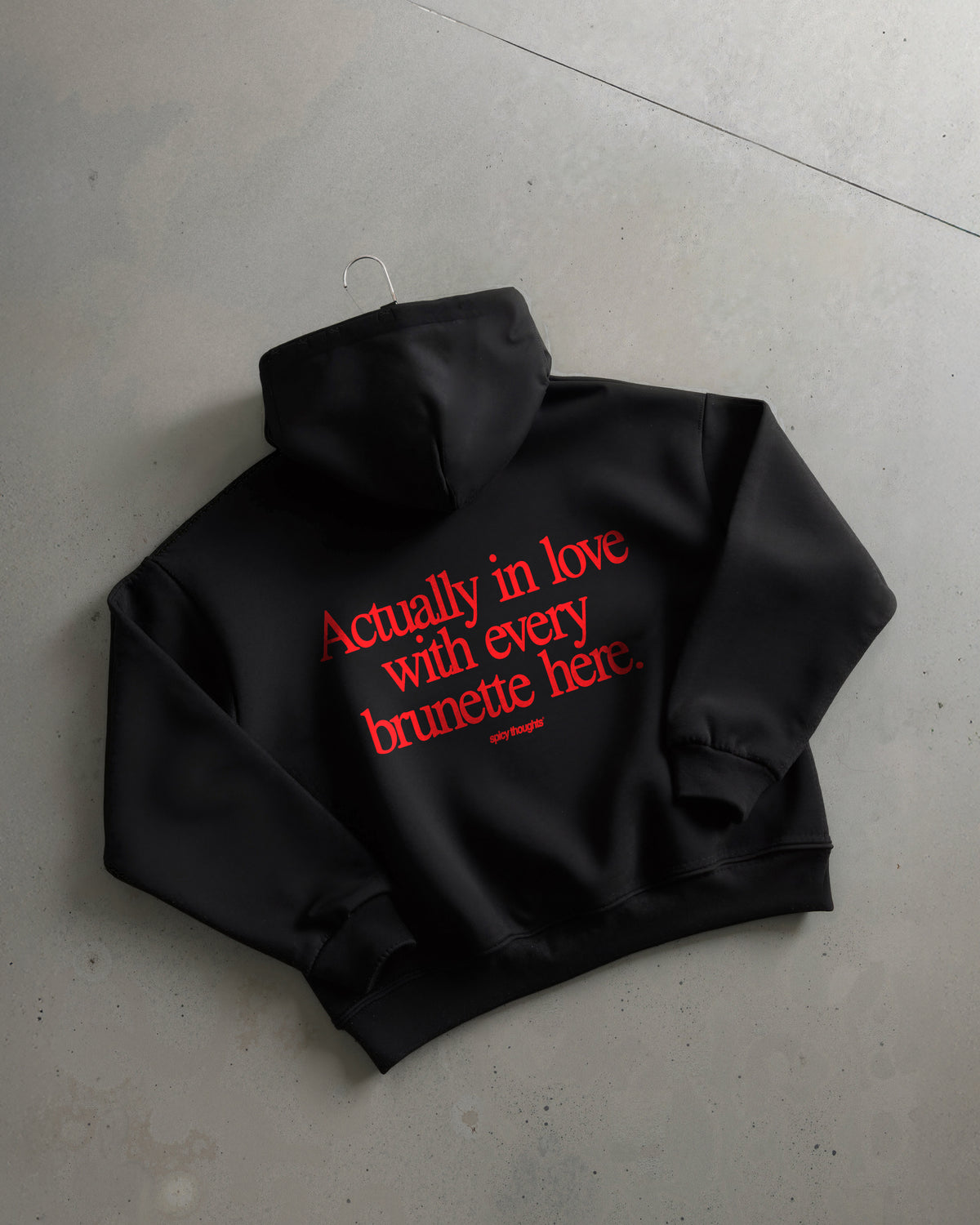 Oversized Hoodie - Actually In Love With Every Brunette Here