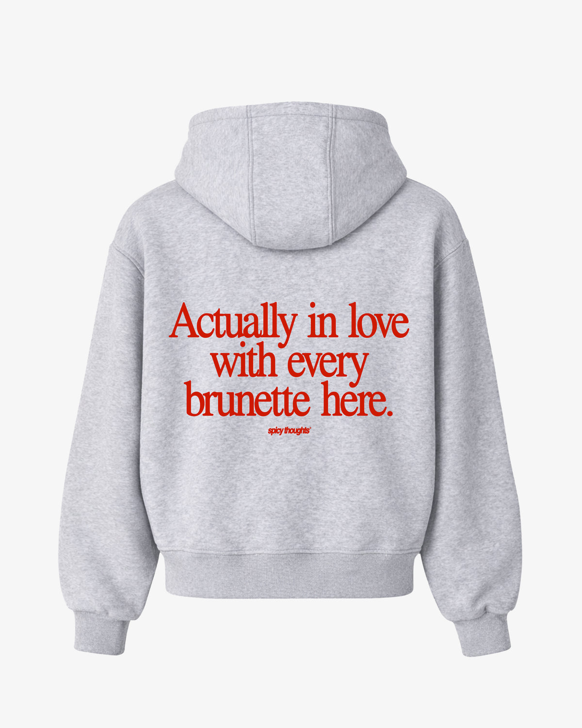 Oversized Hoodie - Actually In Love With Every Brunette Here