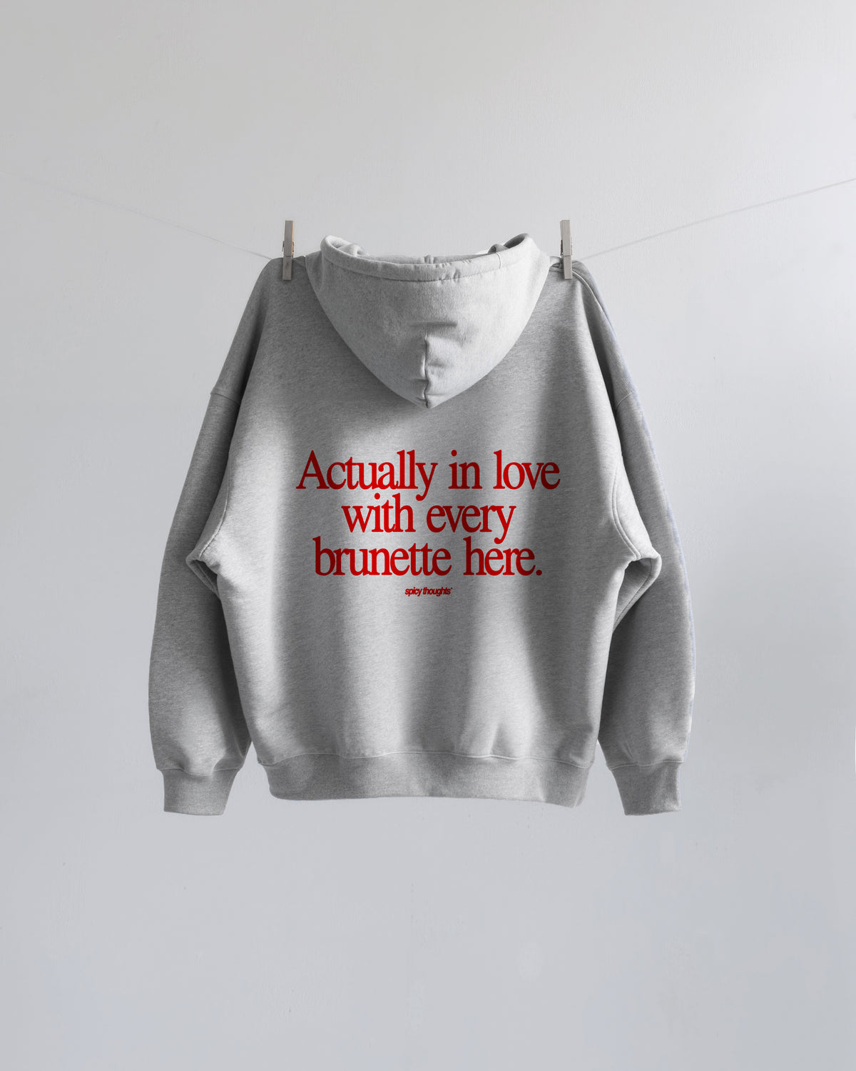 Oversized Hoodie - Actually In Love With Every Brunette Here