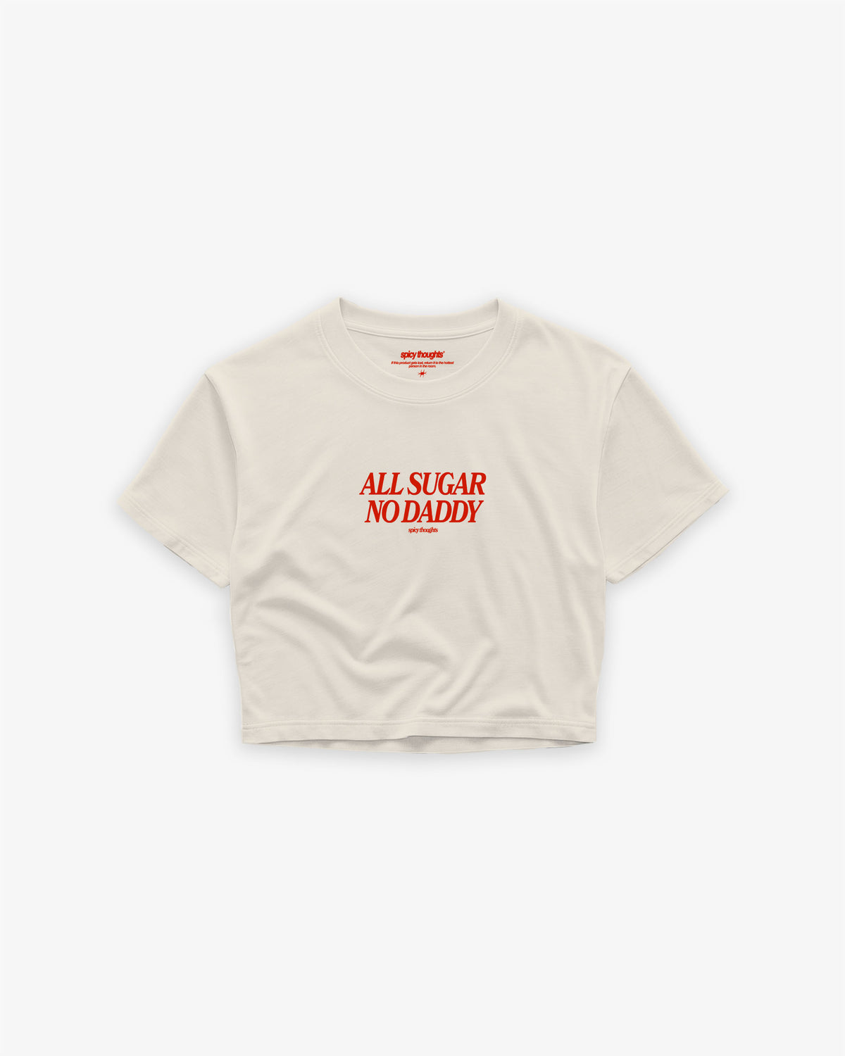Cropped Tee - All Sugar No Daddy