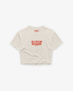 Cropped Tee - All Sugar No Daddy