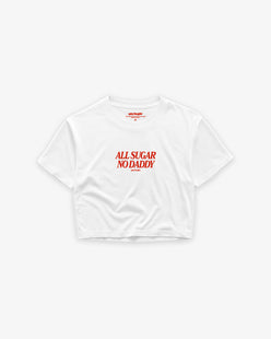 Cropped Tee - All Sugar No Daddy