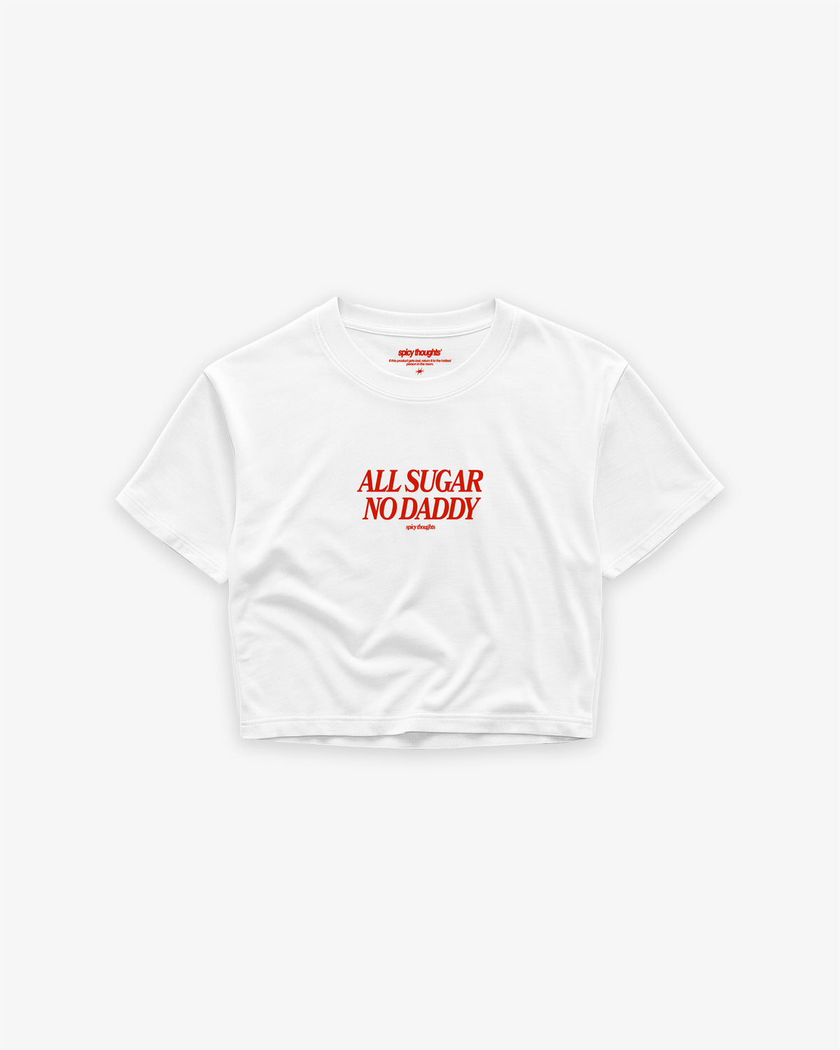 Cropped Tee - All Sugar No Daddy