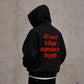 Oversized Hoodie - All I Want Is Illegal, Expensive or Brunette