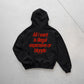 Oversized Hoodie - All I Want Is Illegal, Expensive or Blonde