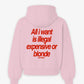 Oversized Hoodie - All I Want Is Illegal, Expensive or Blonde