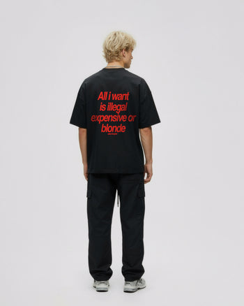 Heavy Oversized Tee - All I Want Is Illegal, Expensive or Blonde