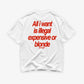 Heavy Oversized Tee - All I Want Is Illegal, Expensive or Blonde