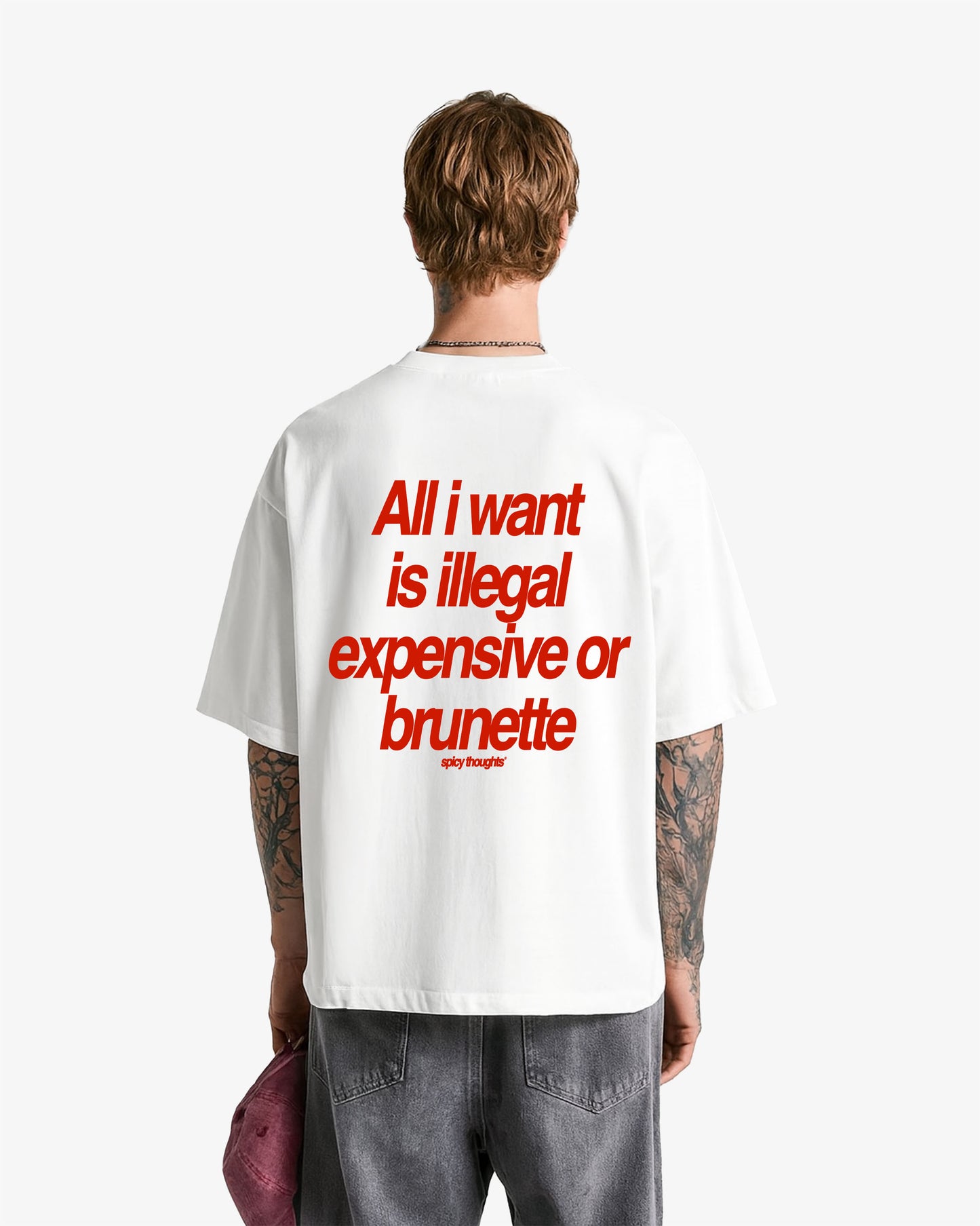 Heavy Oversized Tee - All I Want Tee – Illegal, Expensive or Brunette