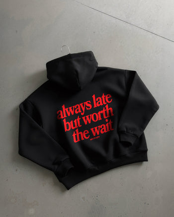 Oversized Hoodie - Always Late