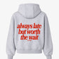 Oversized Hoodie - Always Late