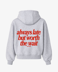 Oversized Hoodie - Always Late