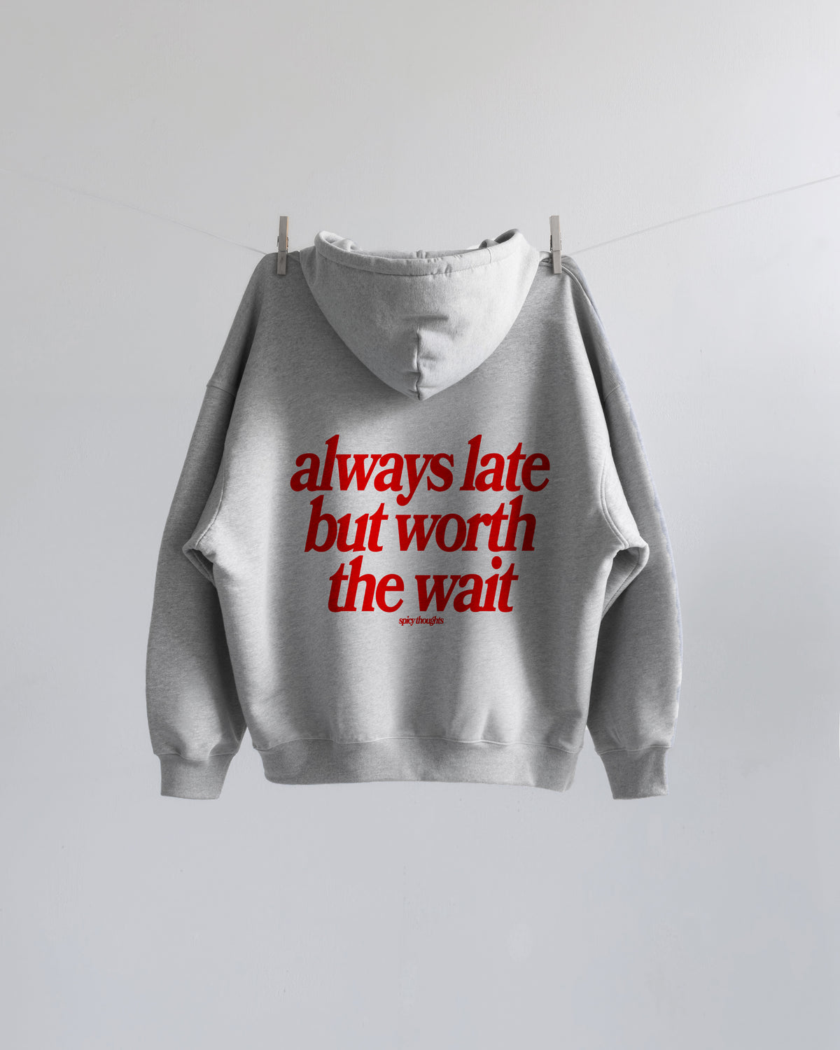 Oversized Hoodie - Always Late