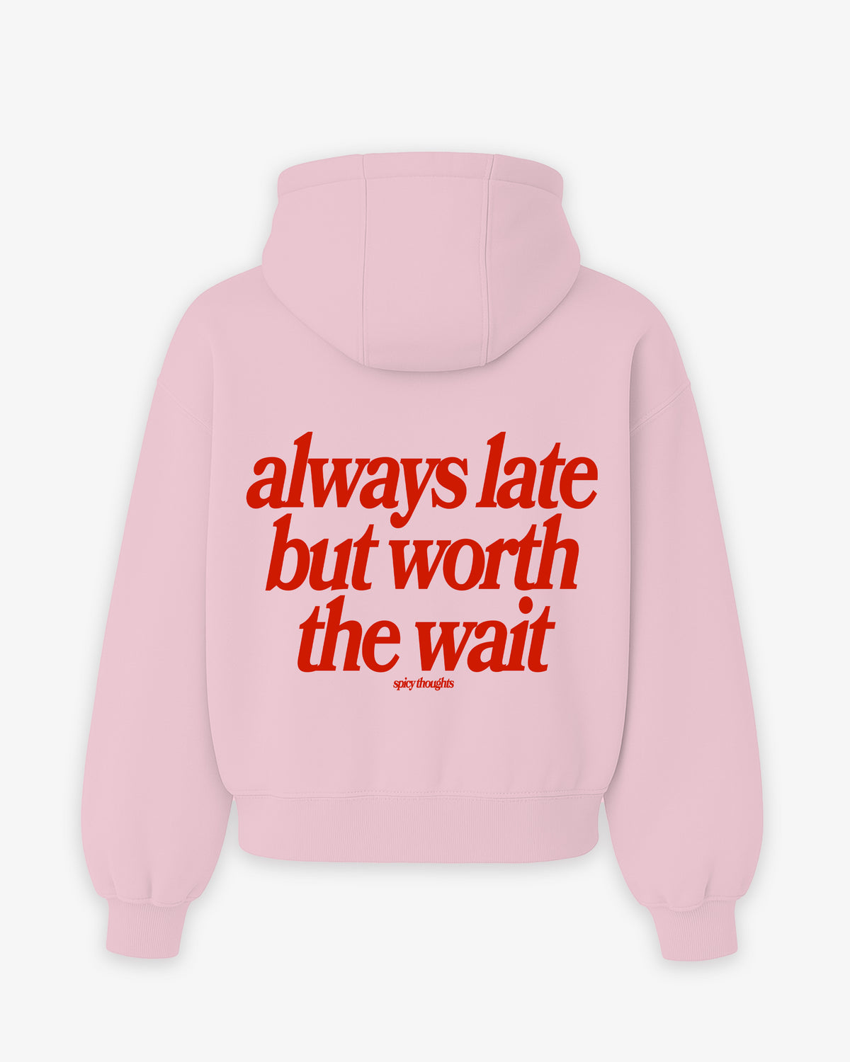 Oversized Hoodie - Always Late