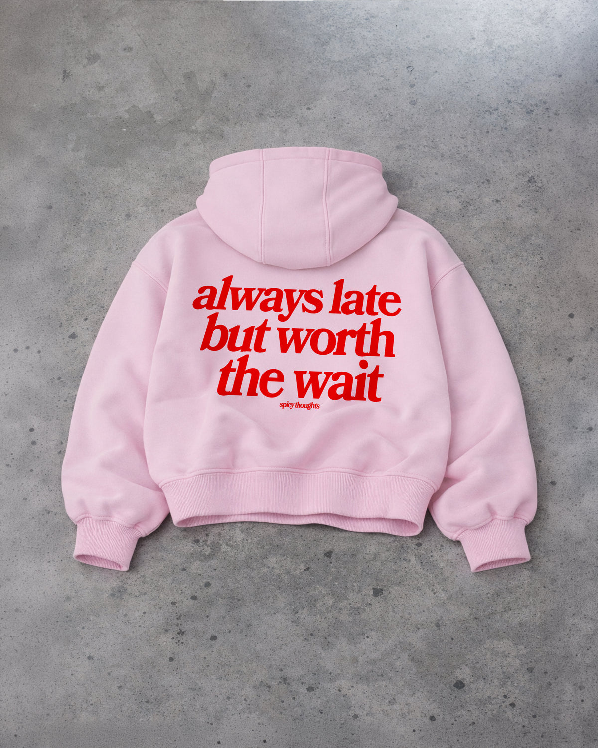 Oversized Hoodie - Always Late