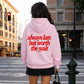 Oversized Hoodie - Always Late