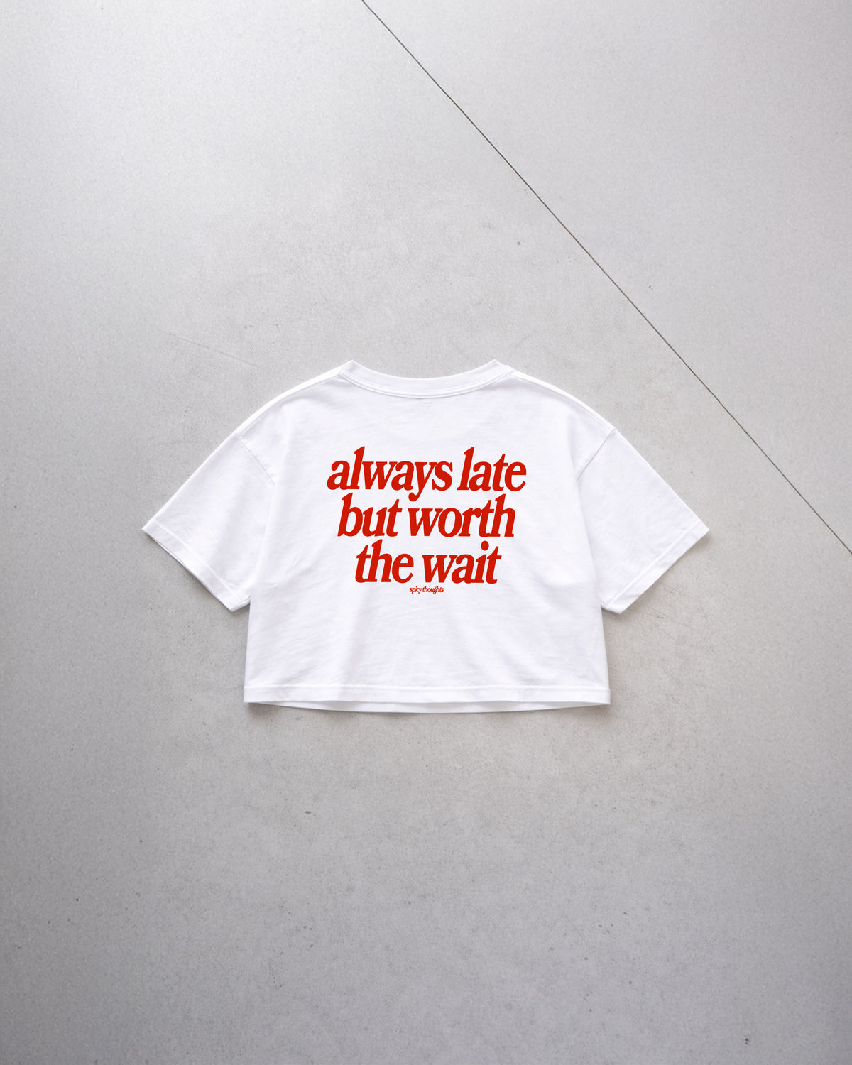 Cropped Tee - Always Late