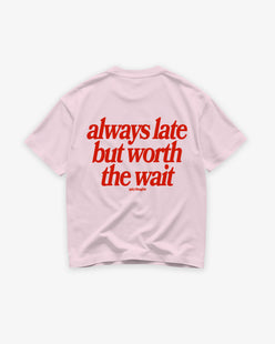 Heavy Oversized Tee - Always Late