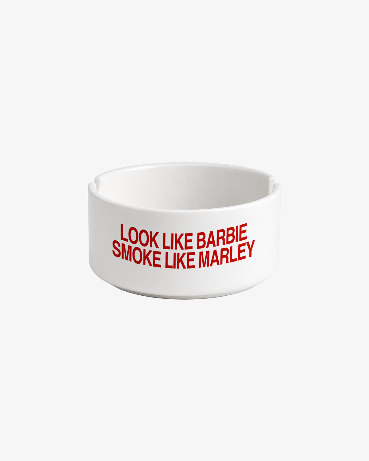 Ashtray - Look Like Barbie, Smoke Like Marley