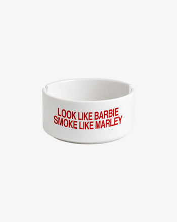 Ashtray - Look Like Barbie, Smoke Like Marley