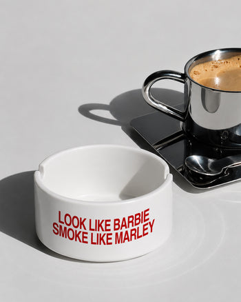 Ashtray - Look Like Barbie, Smoke Like Marley