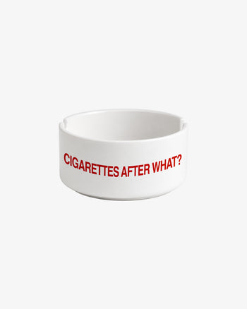 Ashtray - Cigarettes After What?