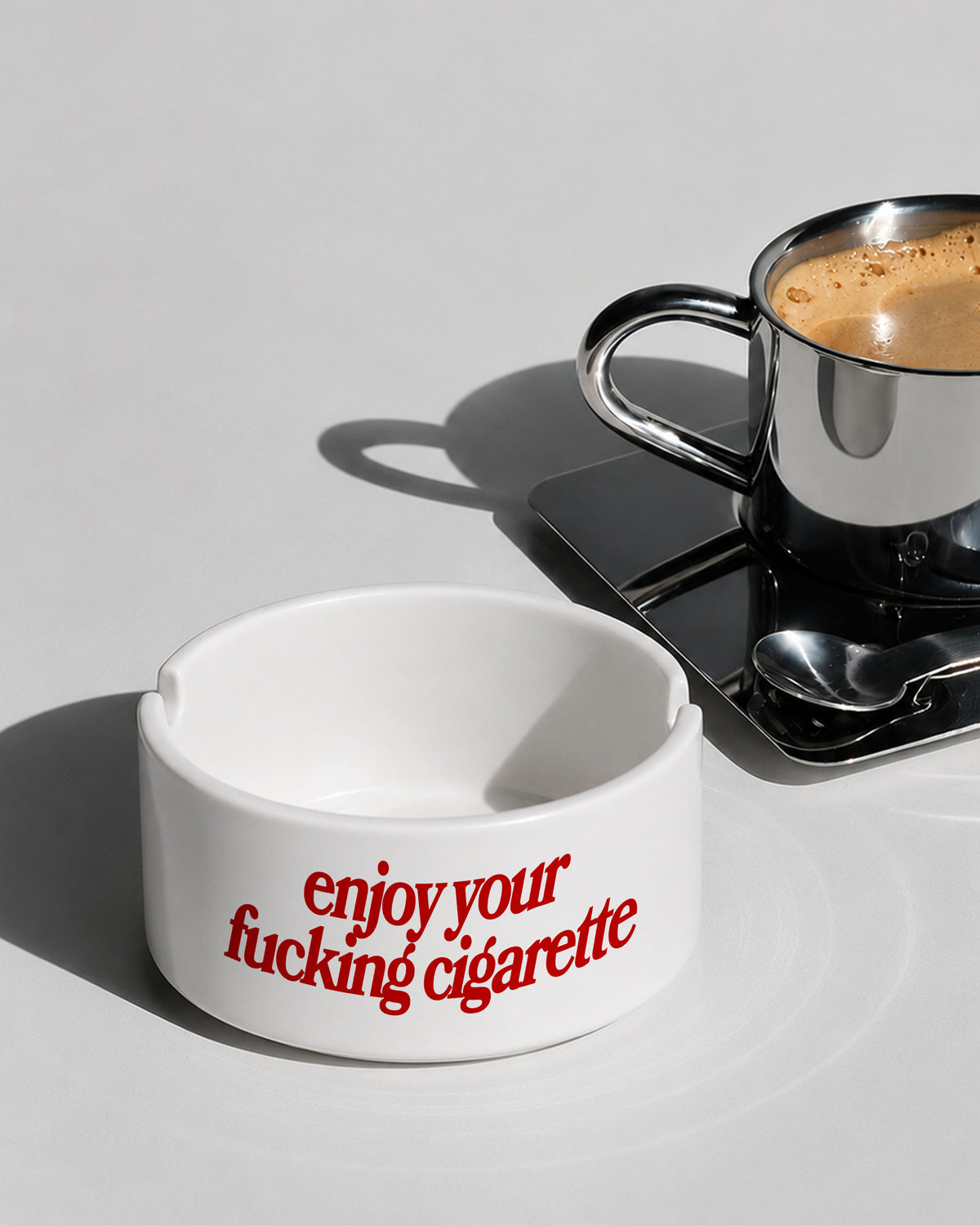 Ashtray - Enjoy Your Fucking Cigarette