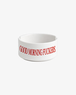 Ashtray - Good Morning Fuckers