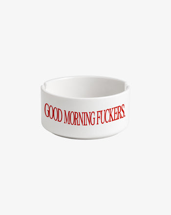 Ashtray - Good Morning Fuckers