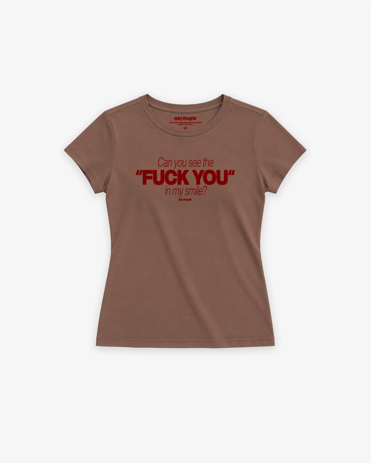 Fitted Tee Girls - Can you see the “Fuck You” in my smile
