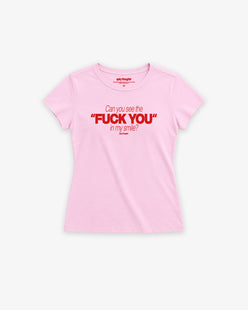 Fitted Tee Girls - Can you see the “Fuck You” in my smile
