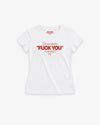 Fitted Tee Girls - Can you see the “Fuck You” in my smile