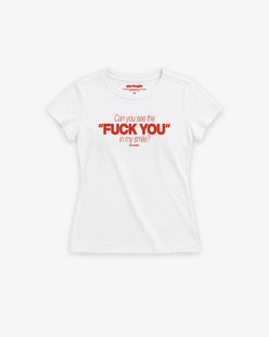 Fitted Tee Girls - Can you see the “Fuck You” in my smile