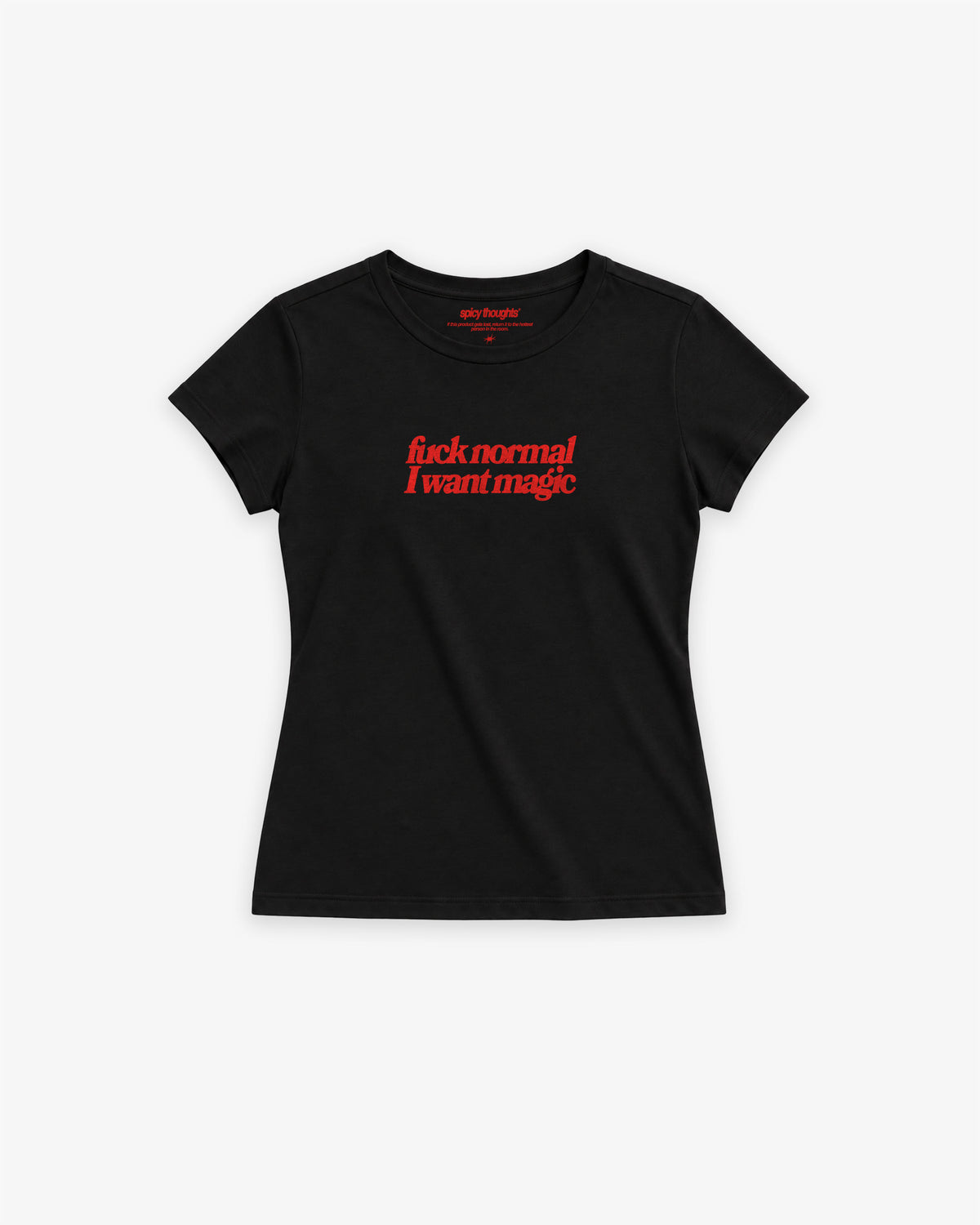 Baby Tee Girls - Fuck Normal I Want Magic
