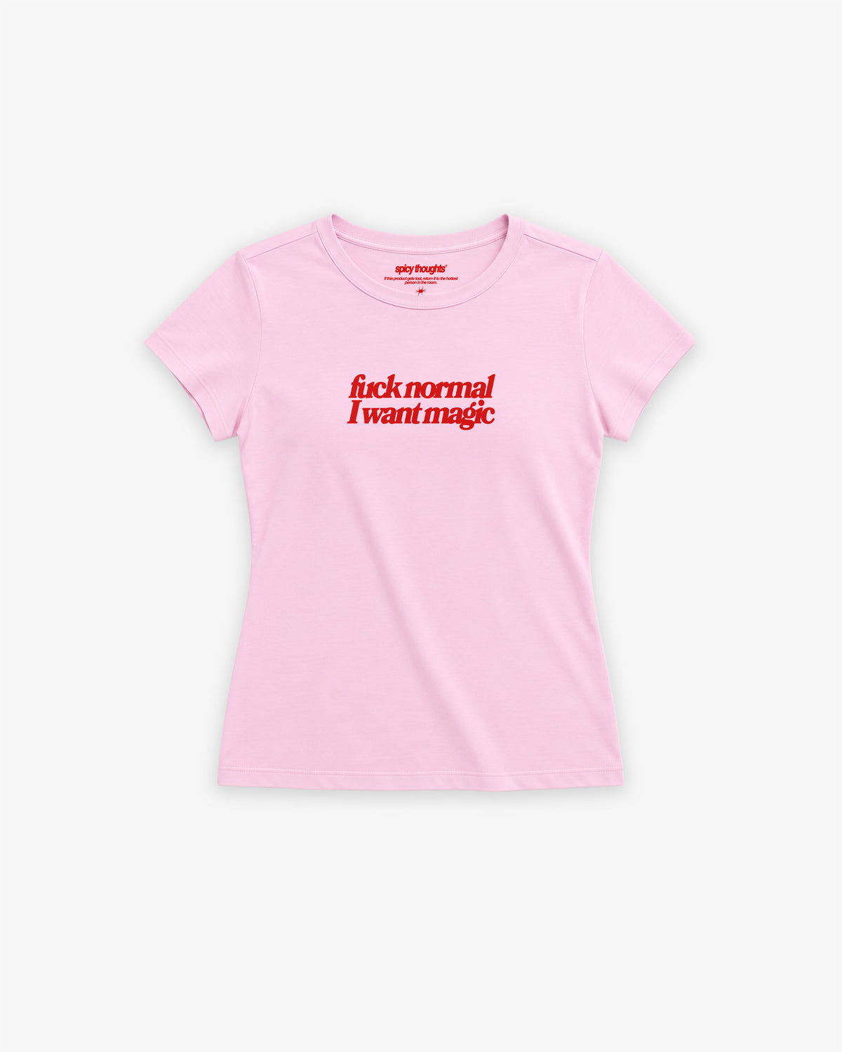 Baby Tee Girls - Fuck Normal I Want Magic