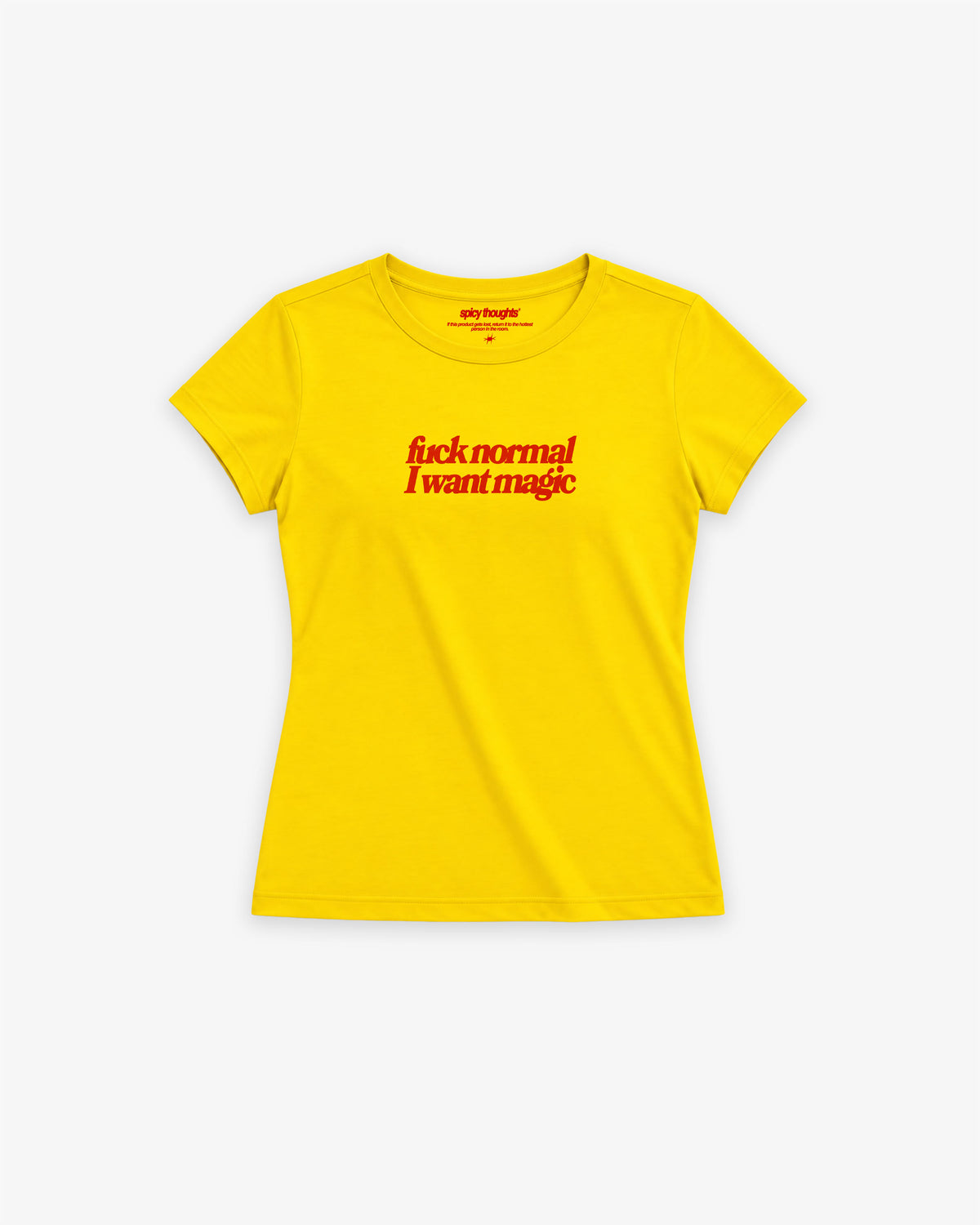 Baby Tee Girls - Fuck Normal I Want Magic
