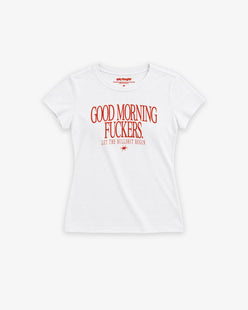 Fitted Tee Girls - Good Morning Fuckers