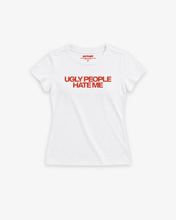 Baby Tee Girls - Ugly People Hate Me