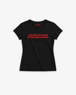 Baby Tee Girls - A Great Man Is Just An Average Woman