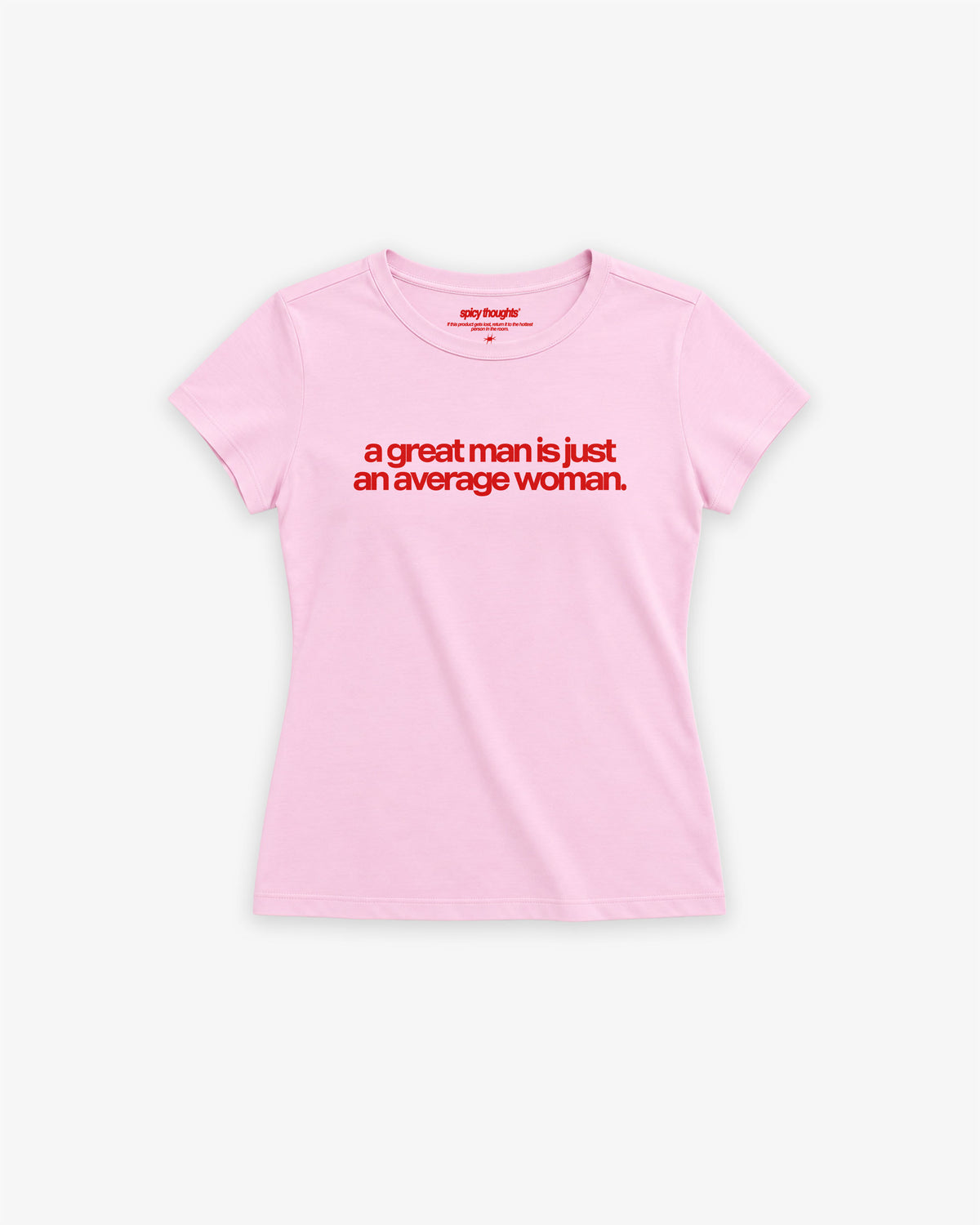 Baby Tee Girls - A Great Man Is Just An Average Woman